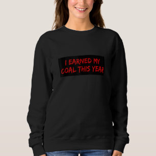 Ich verdiene mein Kohle in diesem Jahr lustige, un Sweatshirt