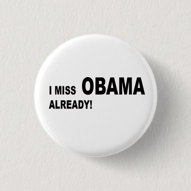Ich verfehle Obama bereits! Button (Vorderseite)