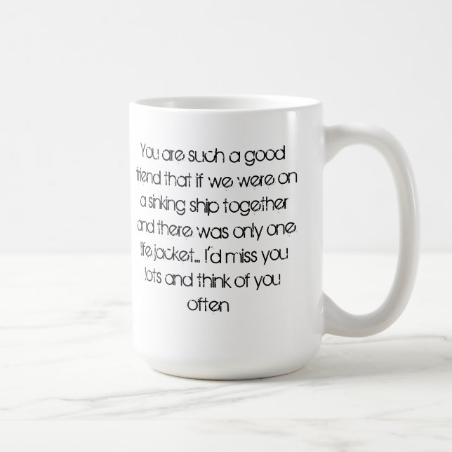 Ich verfehle Sie Tasse (Rechts)