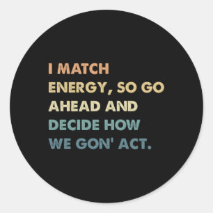 Ich vergleiche Energie und entscheide, wie wir wei Runder Aufkleber