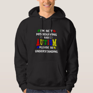 Ich verhalte mich nicht falsch, ich habe Autismus Hoodie