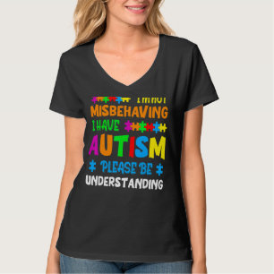 Ich verhalte mich nicht falsch, ich habe Autismus T-Shirt