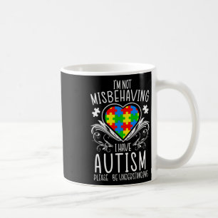 Ich verhalte mich nicht falsch, wenn ich Autismus- Kaffeetasse