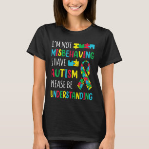 Ich verhalte mich nicht falsch, wenn ich ein Autis T-Shirt