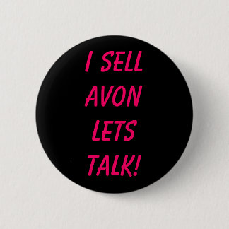 Ich verkaufe AVON lasse Gespräch! Button