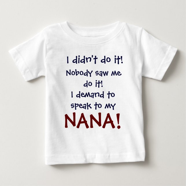 Ich verlange, mit meinem Nana-T - Shirt zu (Vorderseite)