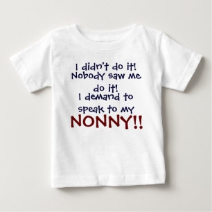 Ich verlange, mit meinem NONNY zu sprechen! Baby T T-shirt