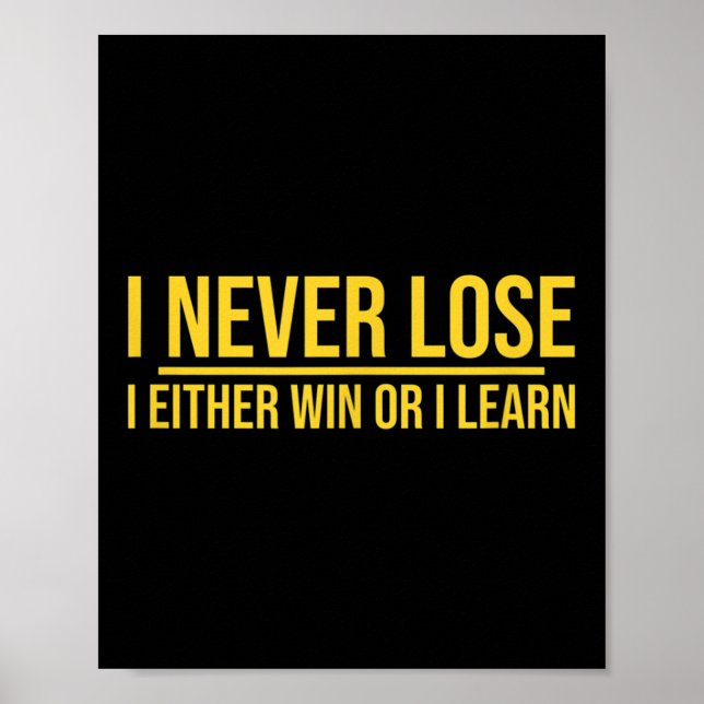Ich verliere nie, entweder gewinne oder lerne Moti Poster (Vorne)