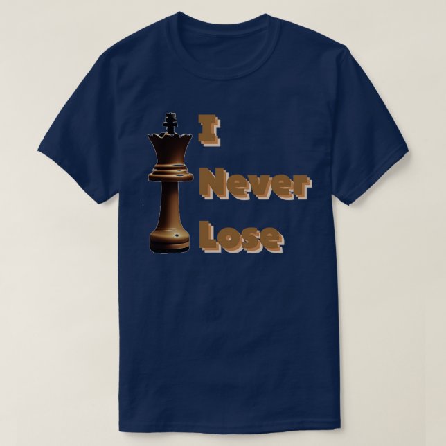 Ich verliere nie T-Shirt (Design vorne)