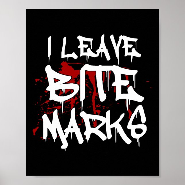 Ich Verließ Bite Marks Fun Halloween Vampire Blood Poster (Vorne)