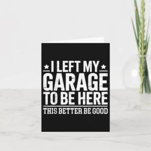 Ich Verließ meine Garage, hier zu sein, dieses bes Karte
