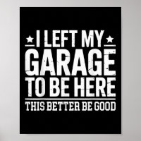 Ich Verließ meine Garage, hier zu sein, dieses bes