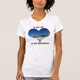 Ich verließ meine Herz Giau T-Shirt