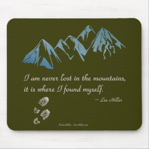 Ich verlire mich nie in den Bergen, es ist der Ort Mousepad