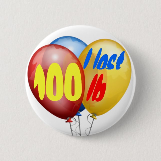 Ich verlor 100 Pfund Button (Vorderseite)