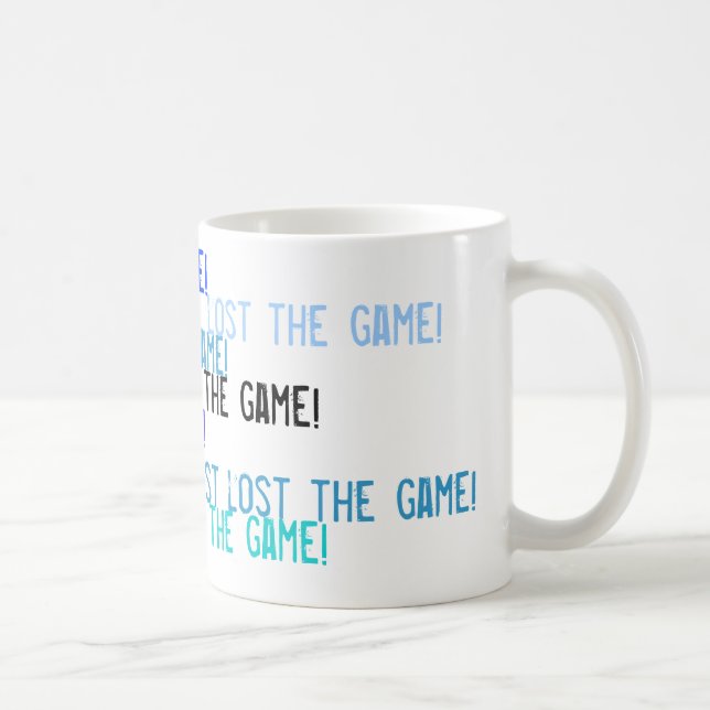 Ich verlor gerade das Spiel! Tasse (Rechts)