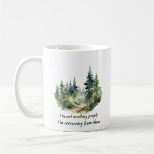 Ich vermeide Menschen nicht, ich erhole mich von i Kaffeetasse