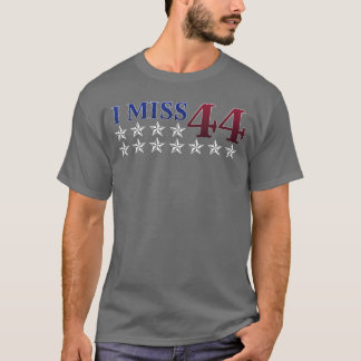 Ich vermisse 44 Barack Obama Patriotisch T-Shirt