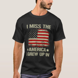 Ich vermisse das Amerika, das ich unter amerikanis T-Shirt