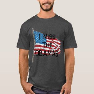 Ich vermisse das Obamas-Flagge Langarmshirt T-Shirt