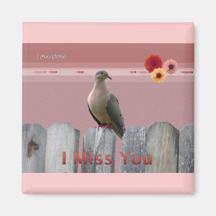 Ich vermisse deine Liebe Dove Magnet
