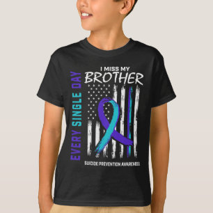 Ich vermisse mein Bruder Suizidbewusstsein T-Shirt
