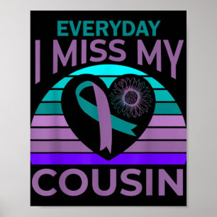Ich vermisse mein Cousin Herz Sonnenblumen Selbstm Poster