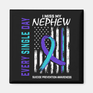 Ich vermisse mein Nephew Suizidbewusstsein Awarene Magnet