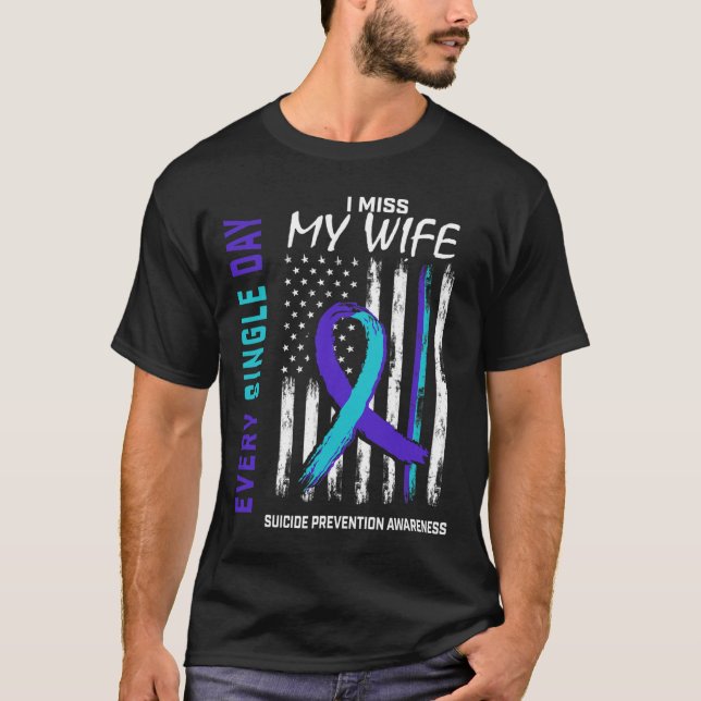 Ich vermisse meine Ehefrau Suizidbewusstsein Ameri T-Shirt (Vorderseite)