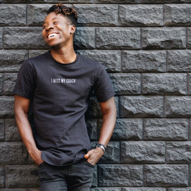 Ich vermisse meinen Couch-T - Shirt (Von Creator hochgeladen)