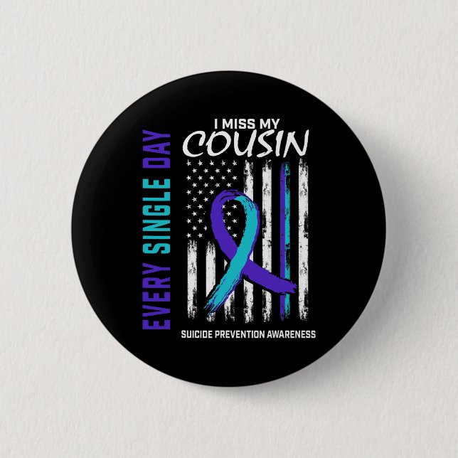 Ich vermisse meinen Cousin Suizidbewusstsein Aware Button (Vorderseite)