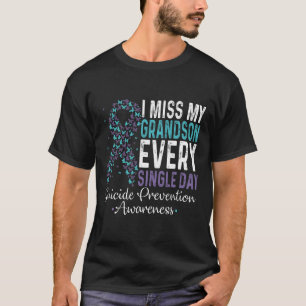 Ich vermisse meinen Enkel jeden Single - Suizid Pr T-Shirt
