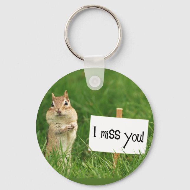Ich vermisse Sie Chipmunk mit Sign Schlüsselanhänger (Vorderseite)