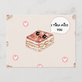 Ich vermisse ( TIRA-MISS) Sie Grußkarte Ankündigungspostkarte