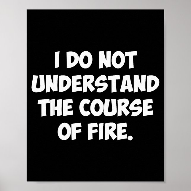 Ich verstehe den Feuerverlauf nicht  Poster (Vorne)