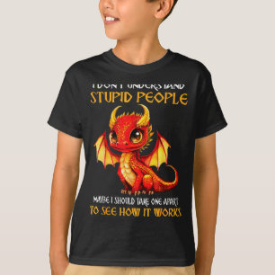 Ich verstehe Hengst-Menschen nicht, süße Drachenli T-Shirt