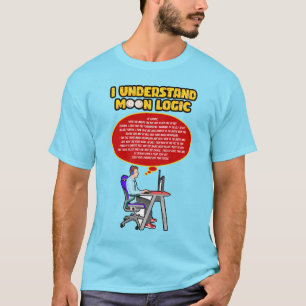 Ich verstehe Moon Logic(Cartoon) T-Shirt