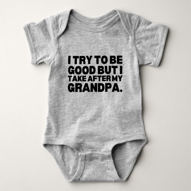 Ich versuche, gut zu sein, aber ich nehme nach mei baby strampler (Vorderseite)