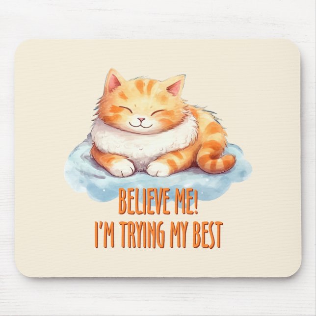 Ich versuche meine Niedlichste Orangenkatze Mousepad (Vorne)