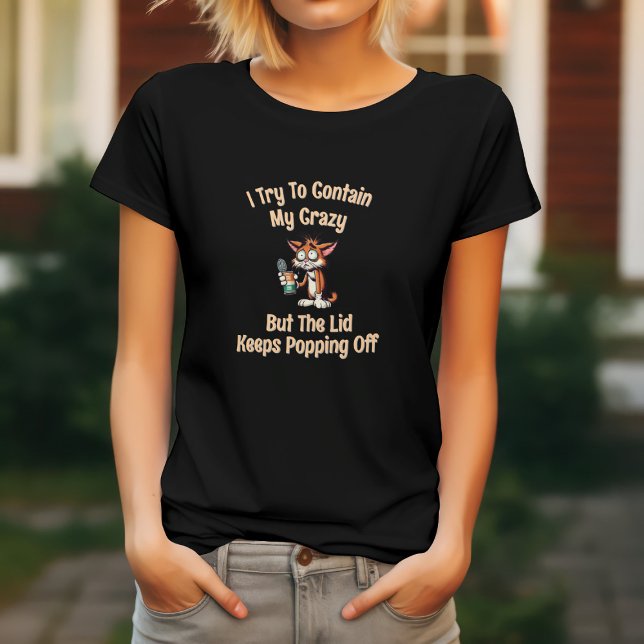 Ich versuche, meine verrückte, aber lustige Typogr T-Shirt (Von Creator hochgeladen)