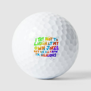 Ich versuche, nicht über meine eigenen Witze zu la Golfball