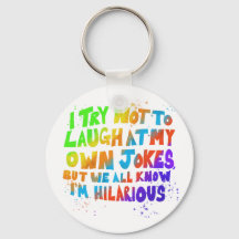 Ich versuche, nicht über meine eigenen Witze zu la