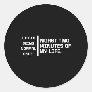 Ich versuchte, das Sprichwort einmal zu haben Runder Aufkleber