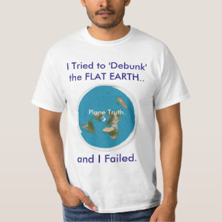 Ich versuchte "entlarve" die FLACHE ERDE. und ich T-Shirt