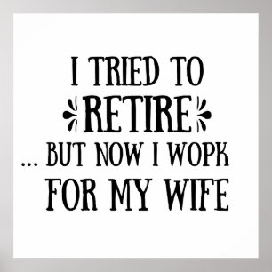 Ich versuchte, Funny Retirement Geschenke für Männ Poster