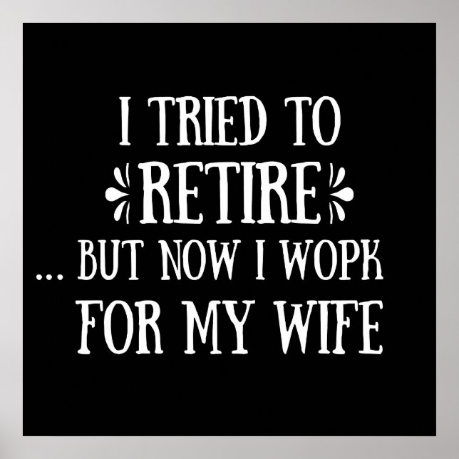 Ich versuchte, Funny Retirement Geschenke für Männ Poster (Vorne)