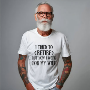 Ich versuchte, Funny Retirement Geschenke für Männ T-Shirt