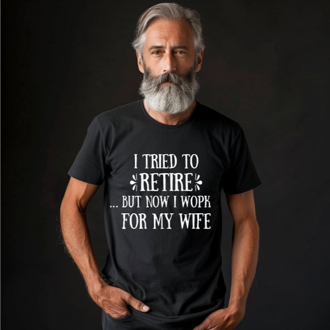 Ich versuchte, Funny Retirement Geschenke für Männ T-Shirt (Von Creator hochgeladen)
