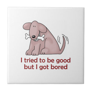 ICH VERSUCHTE, GUT ZU SEIN FLIESE