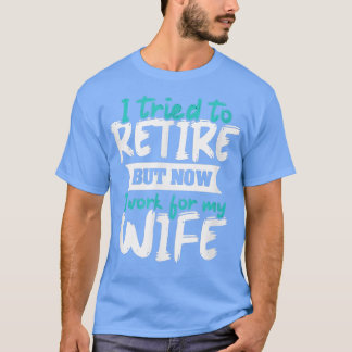 Ich versuchte zu rereifen, aber jetzt arbeite ich  T-Shirt